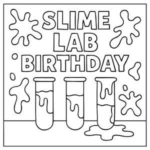 DIY Slime Lab Birthday coloring page with test tubes and gooey splats, printable activity for kids